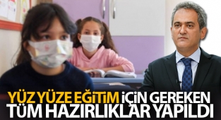 Bakan Özer: Yüz yüze eğitim için gereken tüm hazırlıklar yapıldı