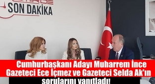 Cumhurbaşkanı adayı Muharrem İnce Gazeteci Ece İçmez ve Gazeteci Selda Ak'ın sorularını yanıtladı