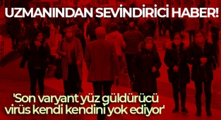 Uzmanından sevindirici haber: Son varyant yüz güldürücü, virüs kendi kendini yok ediyor